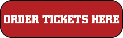 Order Tickets Here