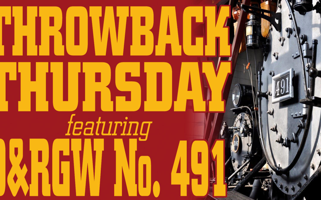 #TBT (ThrowbackThursday) – D&RGW Steam Locomotive No. 491 Restored In The Roundhouse!