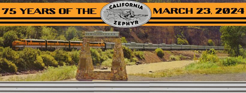 Celebrating the California Zephyr and Train Rides